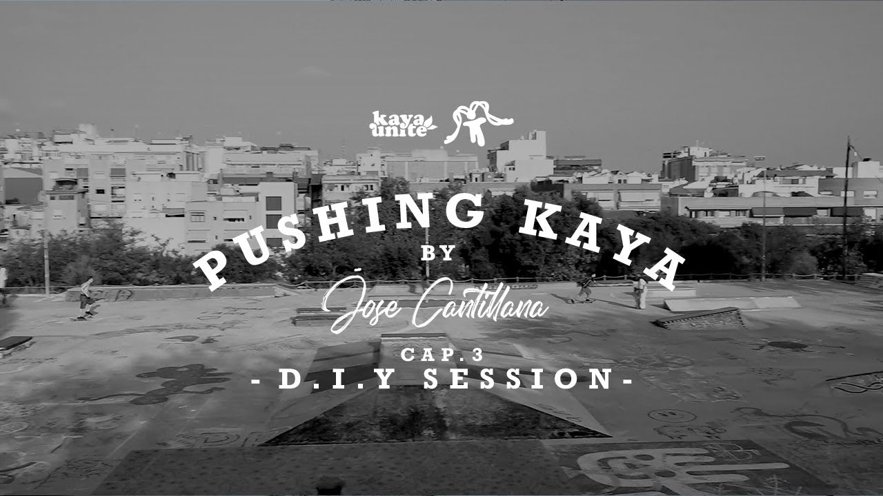 PUSHING KAYA CAP 3 DIY SESION