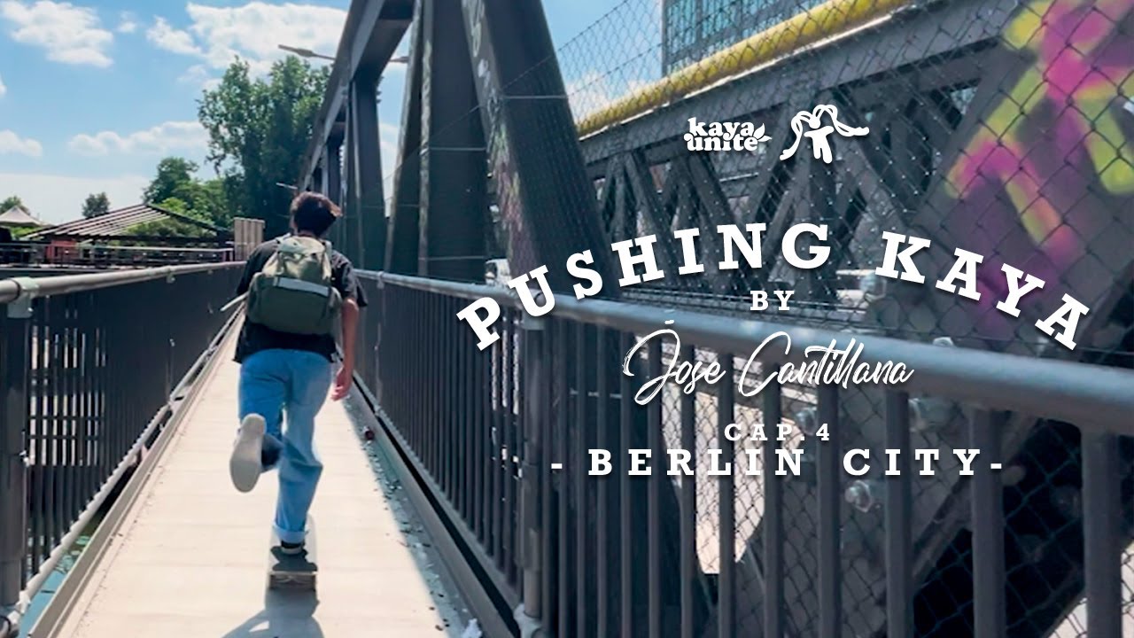 PUSHING KAYA CAP 4 BERLIN