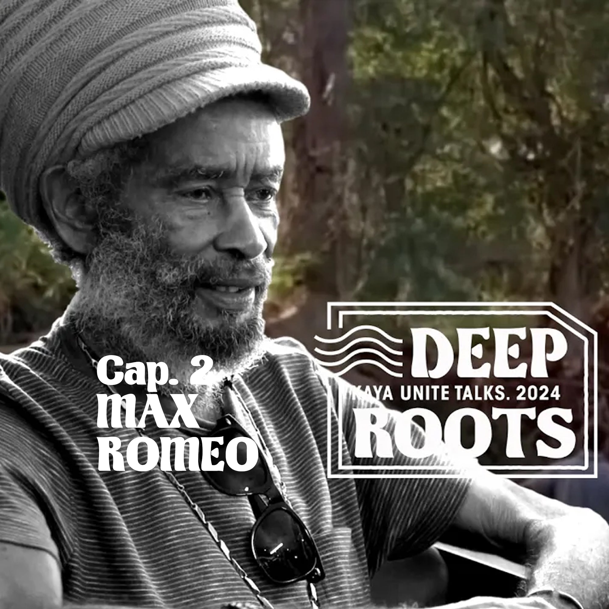 Max Romeo - Deep Rootz Cap.02